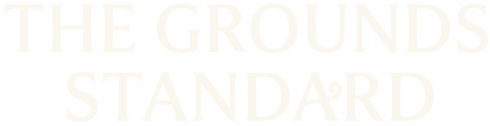 The Grounds Standard